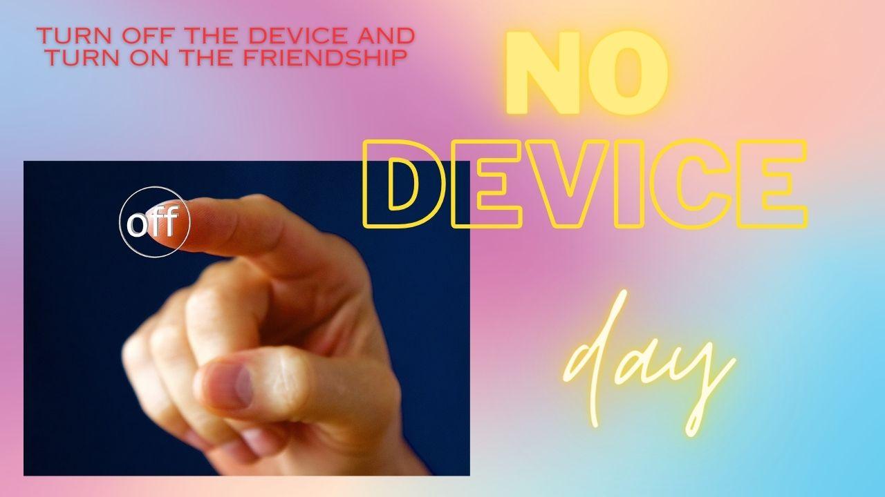 no device day